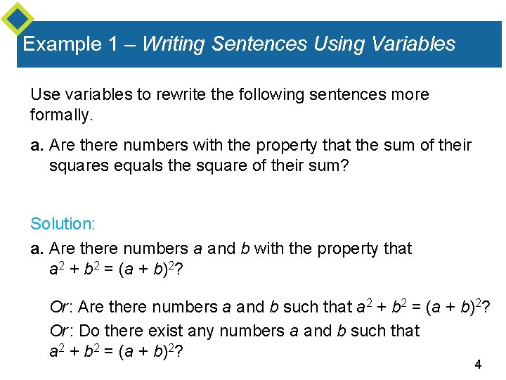 Example 1 – Writing Sentences Using Variables Use variables to rewrite the following sentences