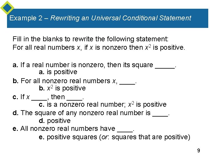 Example 2 – Rewriting an Universal Conditional Statement Fill in the blanks to rewrite