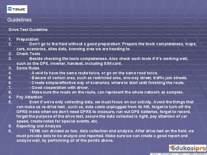 Guidelines Drive Test Guideline 1. 2. 2. 3. 3. 4. 5. 6. 7. 8.