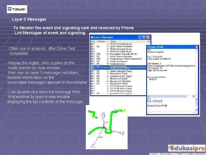 Layer 3 Messages -To Monitor the event and signaling sent and received by Phone