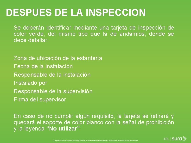 DESPUES DE LA INSPECCION Se deberán identificar mediante una tarjeta de inspección de color