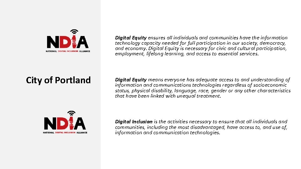 Digital Equity ensures all individuals and communities have the information technology capacity needed for