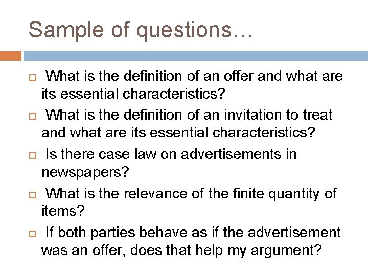Sample of questions… What is the definition of an offer and what are its