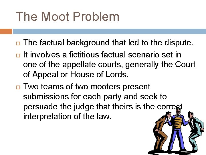 The Moot Problem The factual background that led to the dispute. It involves a