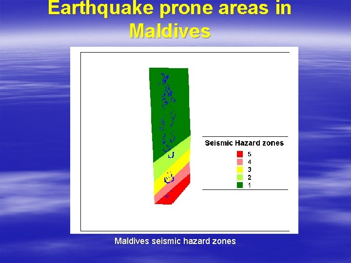 Earthquake prone areas in Maldives seismic hazard zones 