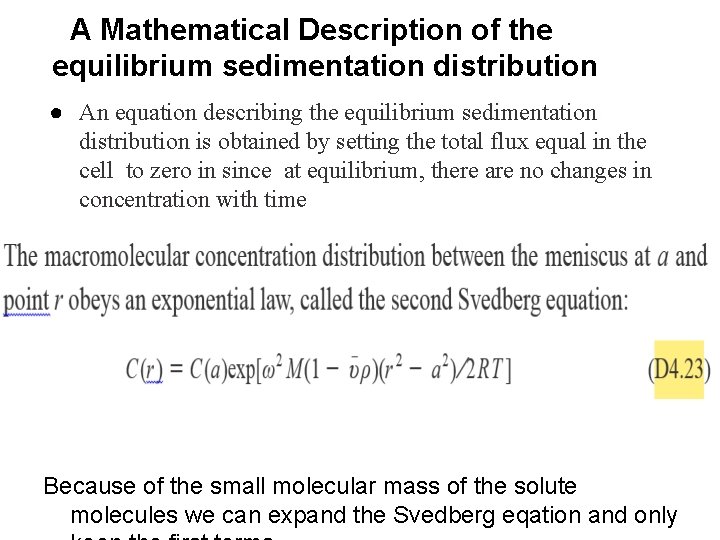 A Mathematical Description of the equilibrium sedimentation distribution ● An equation describing the equilibrium