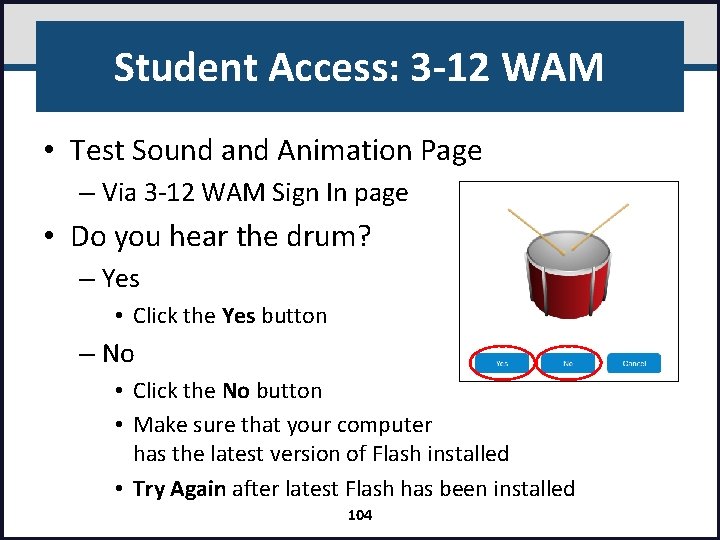 Student Access: 3 -12 WAM • Test Sound and Animation Page – Via 3