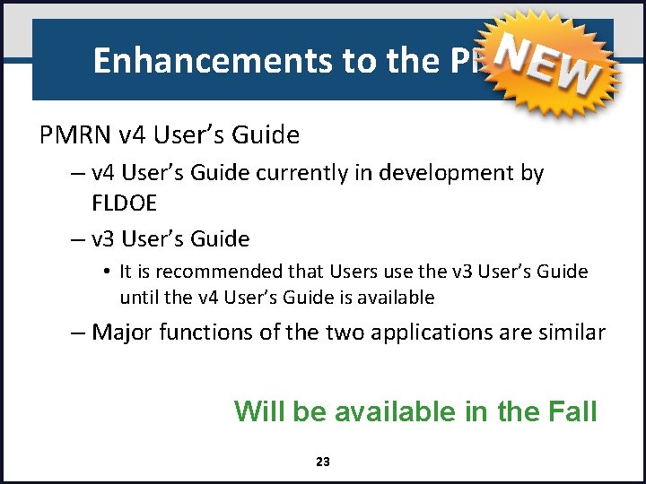 Enhancements to the PMRN v 4 User’s Guide – v 4 User’s Guide currently