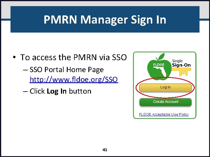 PMRN Manager Sign In • To access the PMRN via SSO – SSO Portal