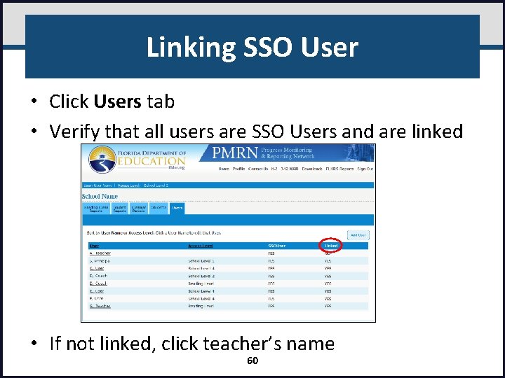 Linking SSO User • Click Users tab • Verify that all users are SSO