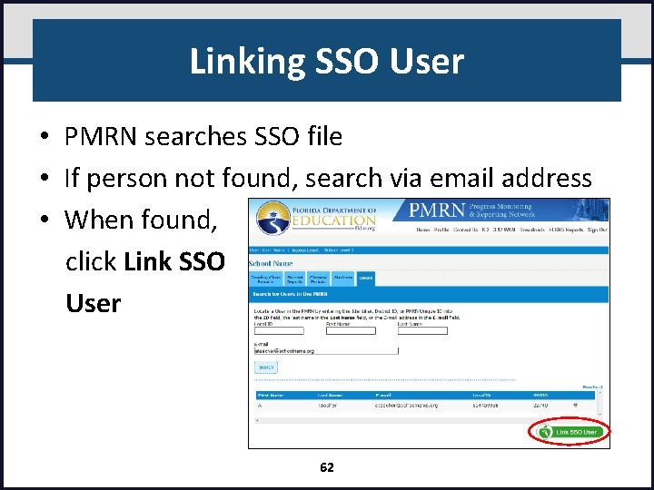 Linking SSO User • PMRN searches SSO file • If person not found, search