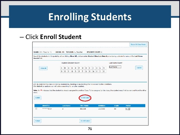 Enrolling Students – Click Enroll Student 71 
