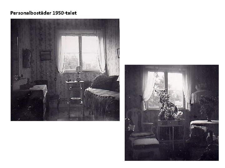 Personalbostäder 1950 -talet 