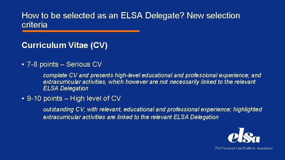 How to be selected as an ELSA Delegate? New selection criteria Curriculum Vitae (CV)