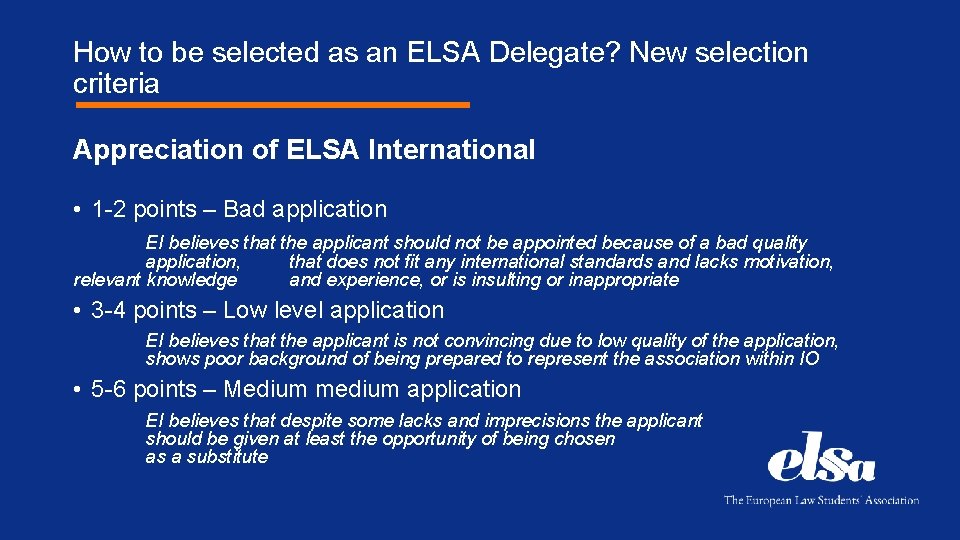 How to be selected as an ELSA Delegate? New selection criteria Appreciation of ELSA