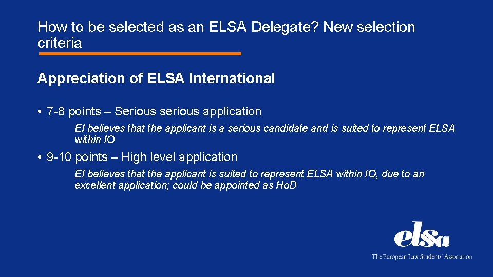 How to be selected as an ELSA Delegate? New selection criteria Appreciation of ELSA