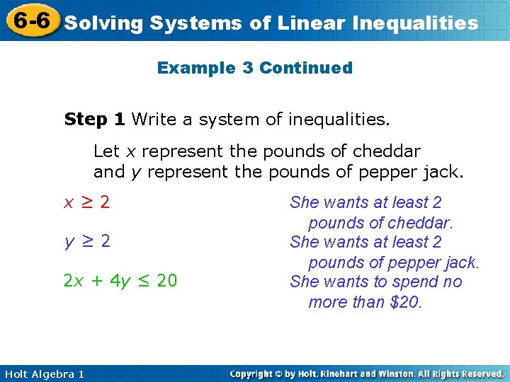 6 -6 Solving Systems of Linear Inequalities Example 3 Continued Step 1 Write a