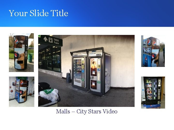 Your Slide Title Malls – City Stars Video 