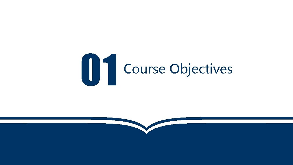 01 Course Objectives 