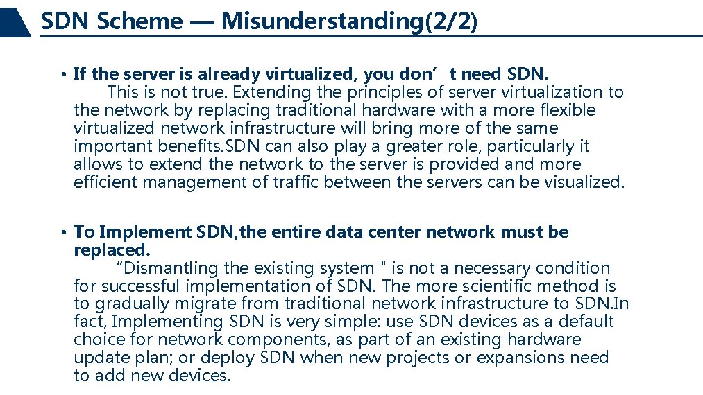 SDN Scheme — Misunderstanding(2/2) • If the server is already virtualized, you don’t need