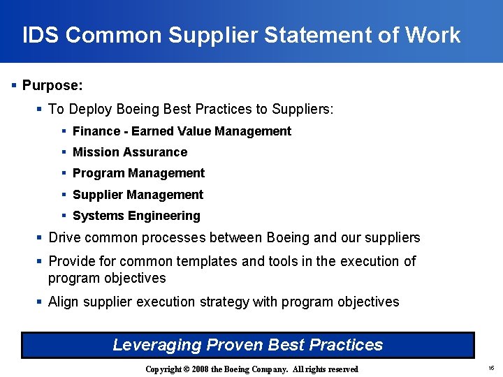 IDS Common Supplier Statement of Work § Purpose: § To Deploy Boeing Best Practices