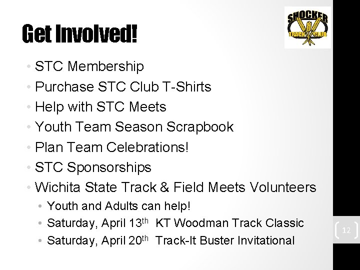 Get Involved! • STC Membership • Purchase STC Club T-Shirts • Help with STC