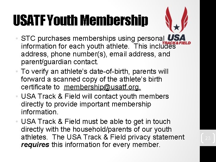 USATF Youth Membership • STC purchases memberships using personal information for each youth athlete.