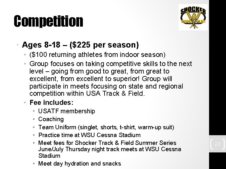 Competition • Ages 8 -18 – ($225 per season) • ($100 returning athletes from