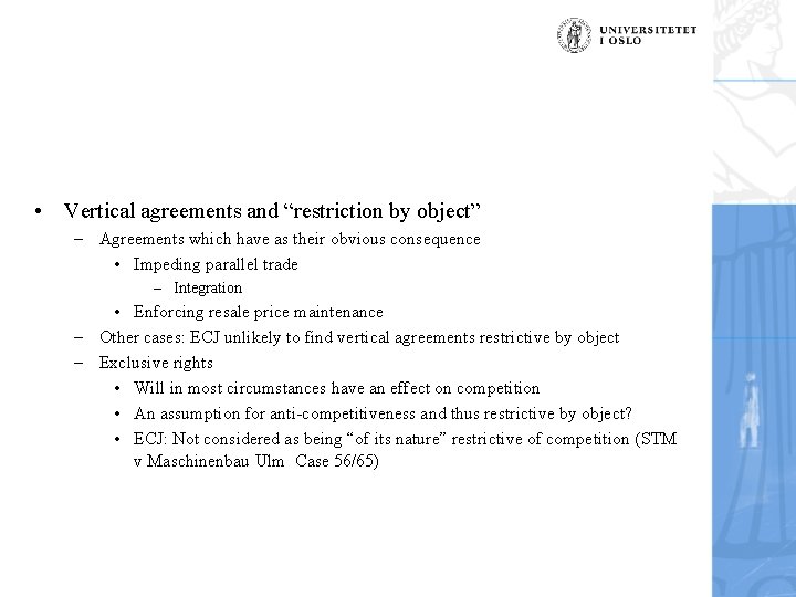  • Vertical agreements and “restriction by object” – Agreements which have as their