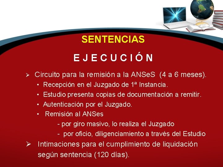 SENTENCIAS EJECUCIÓN Ø Circuito para la remisión a la ANSe. S (4 a 6