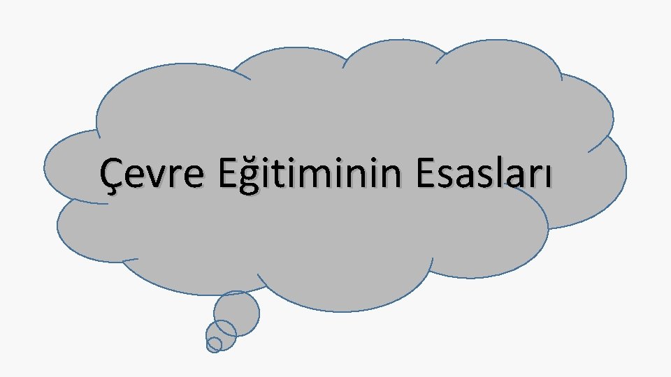 Çevre Eğitiminin Esasları 