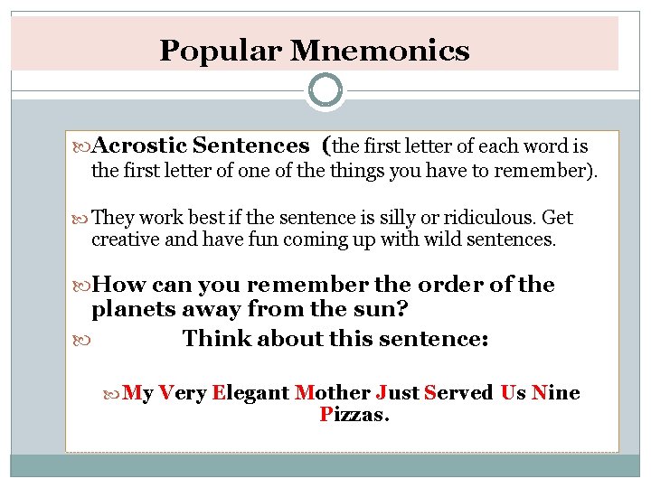 Popular Mnemonics Acrostic Sentences (the first letter of each word is the first letter