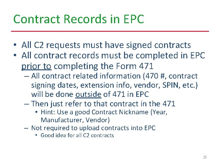 Contract Records in EPC • All C 2 requests must have signed contracts •