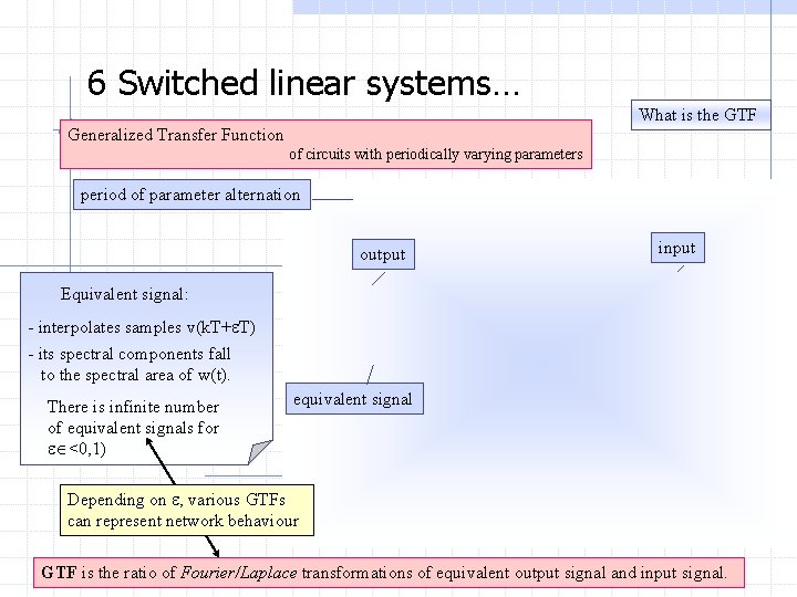 6 Switched linear systems… What is the GTF Generalized Transfer Function of circuits with