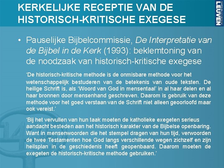 KERKELIJKE RECEPTIE VAN DE HISTORISCH-KRITISCHE EXEGESE • Pauselijke Bijbelcommissie, De Interpretatie van de Bijbel