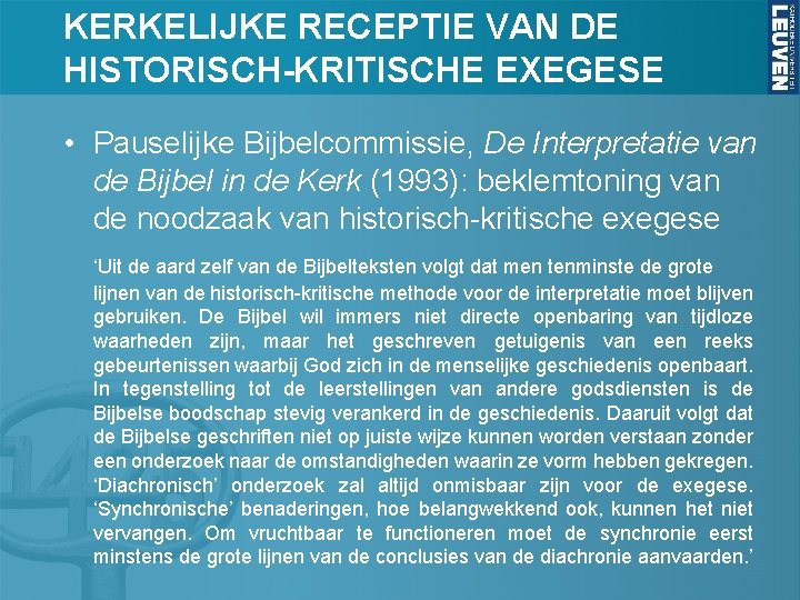KERKELIJKE RECEPTIE VAN DE HISTORISCH-KRITISCHE EXEGESE • Pauselijke Bijbelcommissie, De Interpretatie van de Bijbel