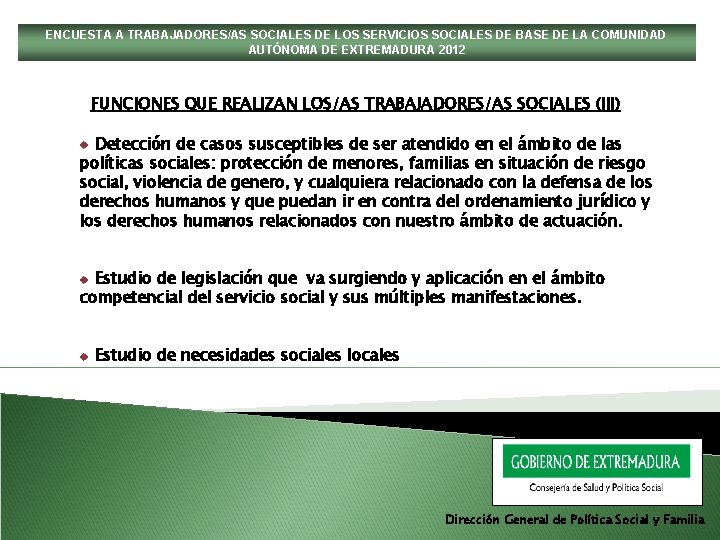 ENCUESTA A TRABAJADORES/AS SOCIALES DE LOS SERVICIOS SOCIALES DE BASE DE LA COMUNIDAD AUTÓNOMA