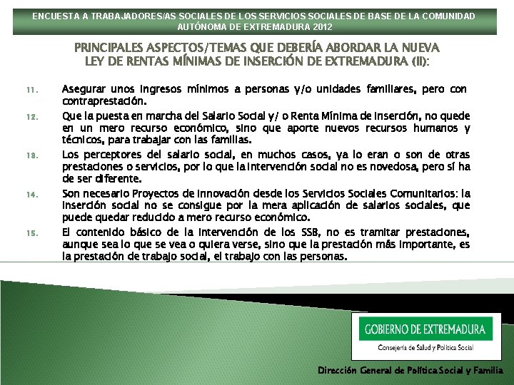 ENCUESTA A TRABAJADORES/AS SOCIALES DE LOS SERVICIOS SOCIALES DE BASE DE LA COMUNIDAD AUTÓNOMA