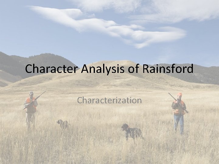 Character Analysis of Rainsford Characterization 
