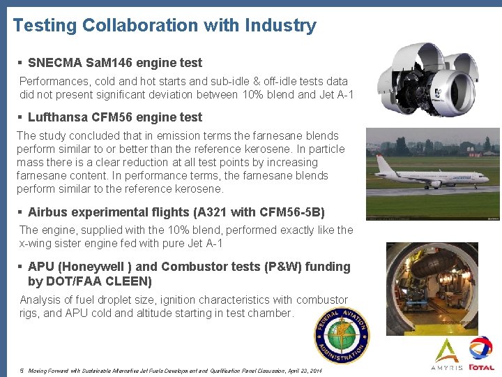 Testing Collaboration with Industry § SNECMA Sa. M 146 engine test Performances, cold and