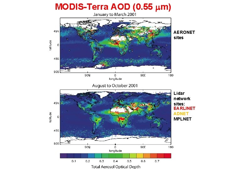MODIS-Terra AOD (0. 55 mm) Figure 2. 11 AERONET sites Lidar network sites: EARLINET