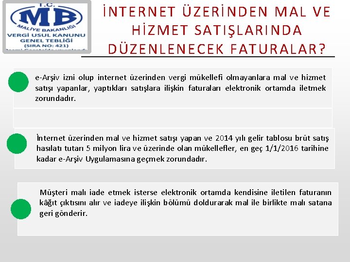 İNTERNET ÜZERİNDEN MAL VE HİZMET SATIŞLARINDA DÜZENLENECEK FATURALAR? e-Arşiv izni olup internet üzerinden vergi