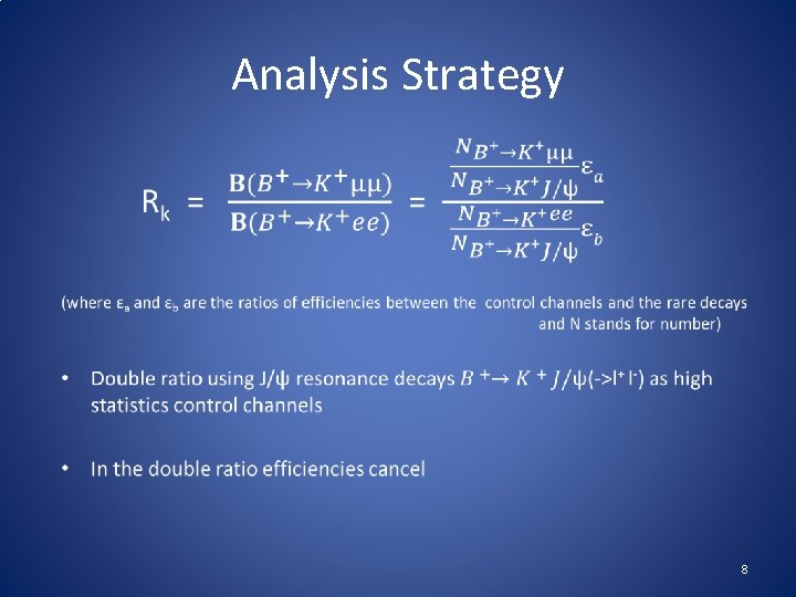 Analysis Strategy • 8 