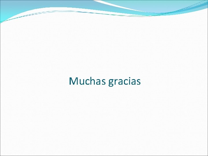 Muchas gracias 
