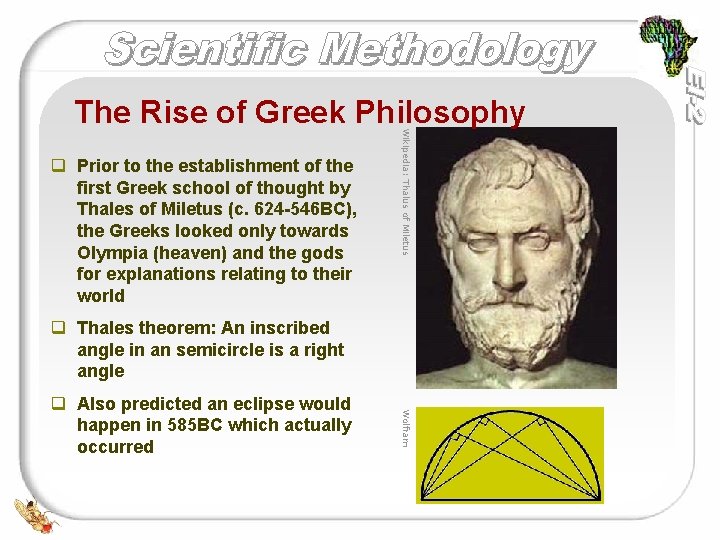 q Prior to the establishment of the first Greek school of thought by Thales