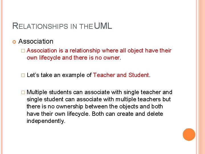 RELATIONSHIPS IN THE UML Association � Association is a relationship where all object have RELATIONSHIPS IN THE UML Association � Association is a relationship where all object have