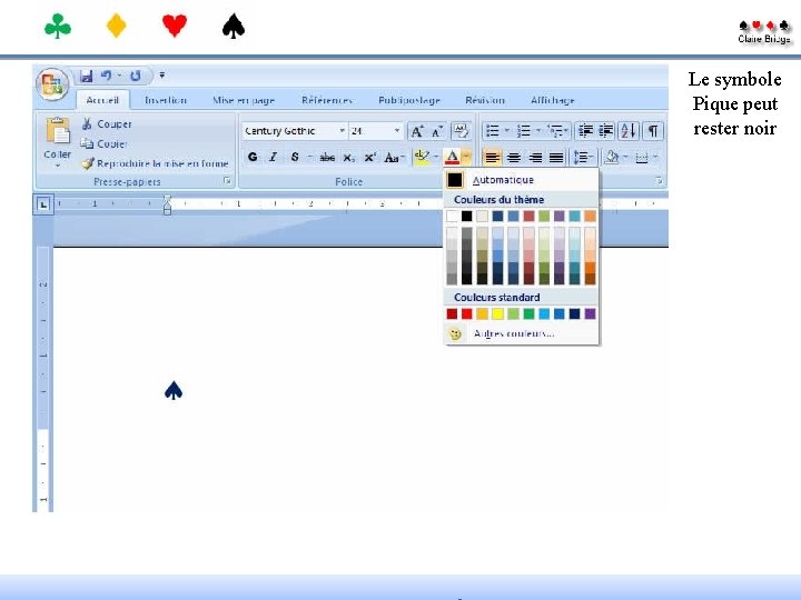 Le symbole Pique peut rester noir 