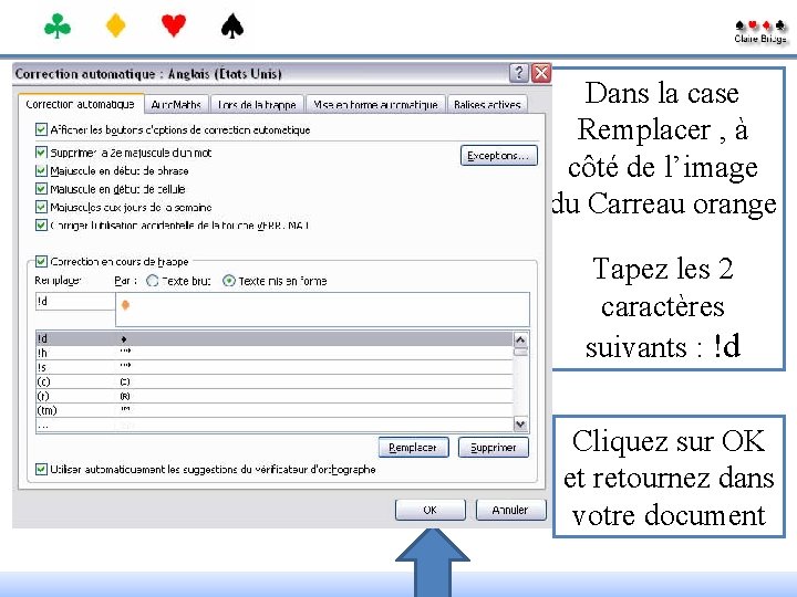 Dans la case Remplacer , à côté de l’image du Carreau orange Tapez les