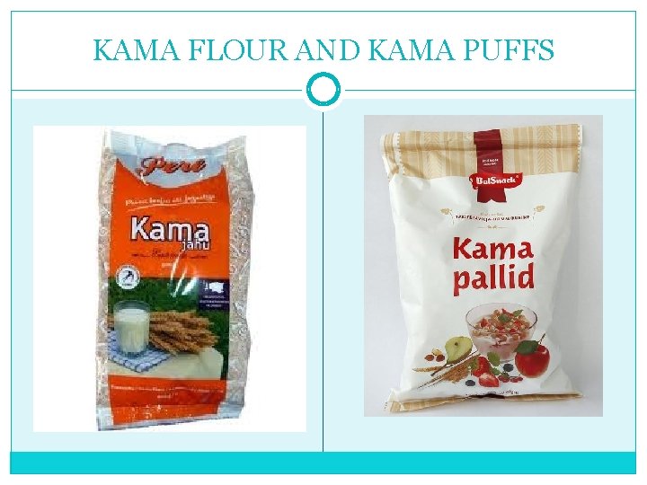 KAMA FLOUR AND KAMA PUFFS 