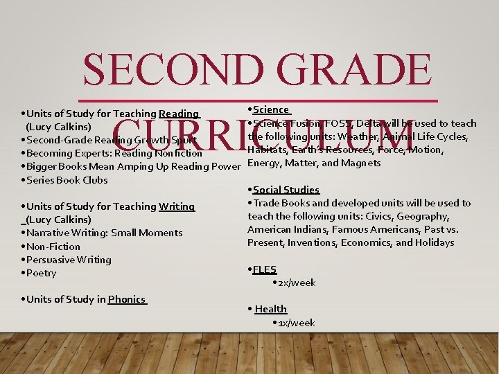 SECOND GRADE CURRICULUM • Units of Study for Teaching Reading (Lucy Calkins) • Second-Grade